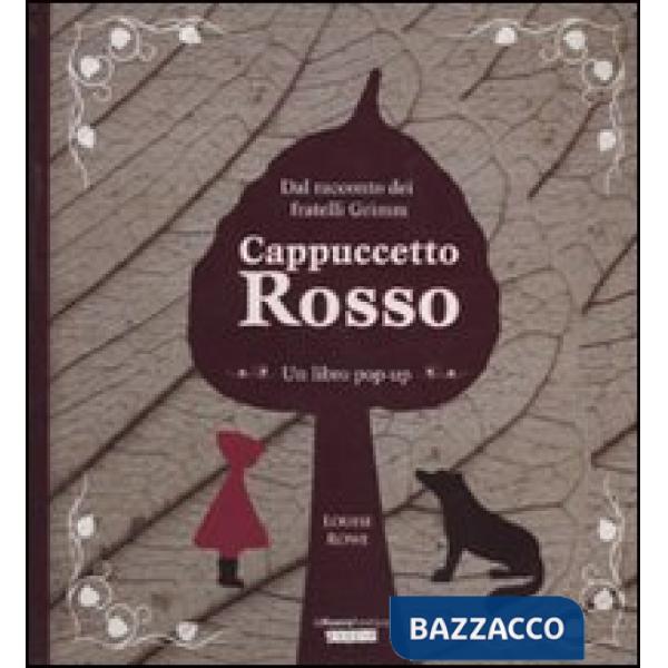 Cappuccetto rosso. Libro pop-up. Ediz. illustrata