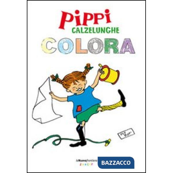 Pippi Calzelunghe colora. Ediz. illustrata