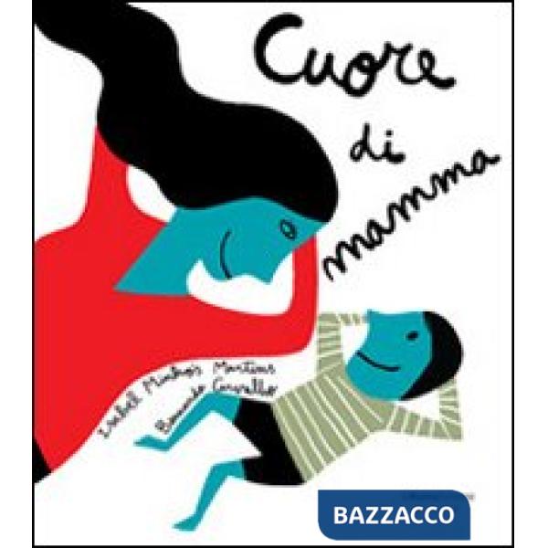 Cuore di mamma. Ediz. illustrata