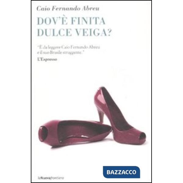 Dov'è finita Dulce Veiga?