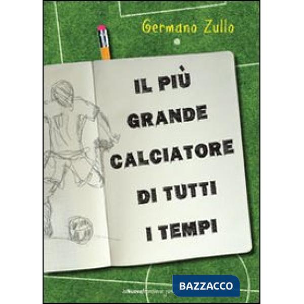Più grande calciatore di tutti i tempi (Il)