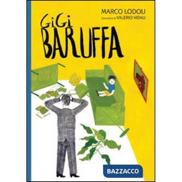 Gigi Baruffa. Ediz. illustrata