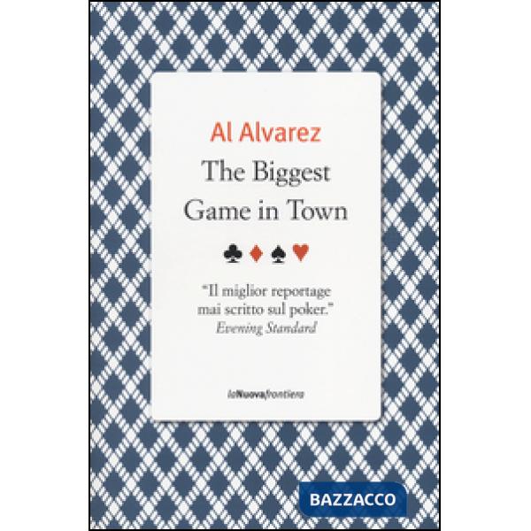 Biggest game in town (The)