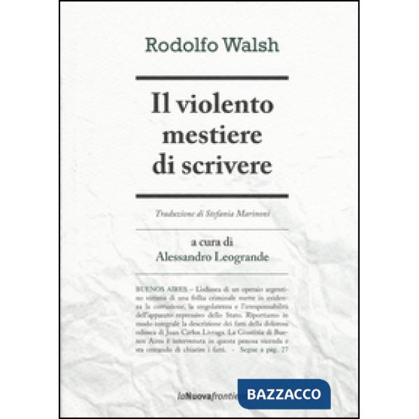 Violento mestiere di scrivere (Il)