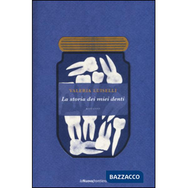 Storia dei miei denti (La)