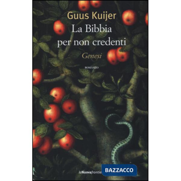 Bibbia per non credenti. Genesi (La)
