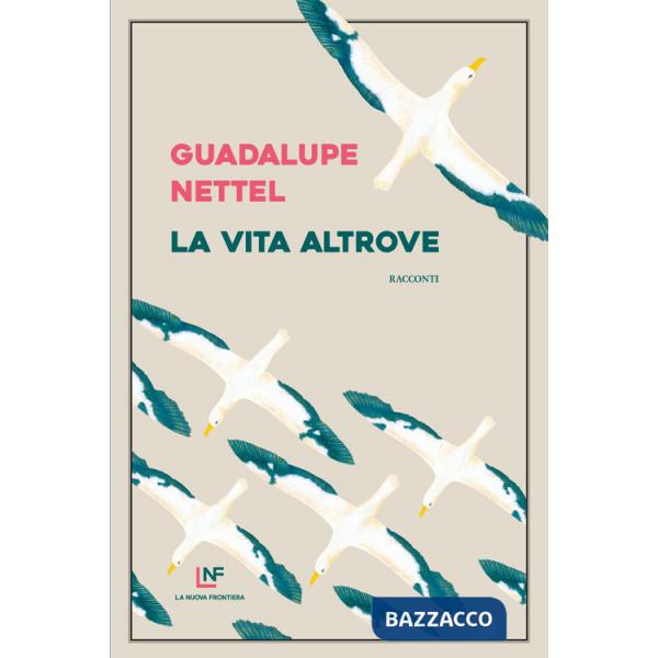 Vita altrove (La)