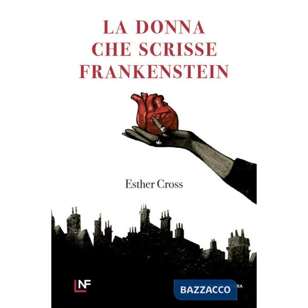 Donna che scrisse Frankenstein (La)