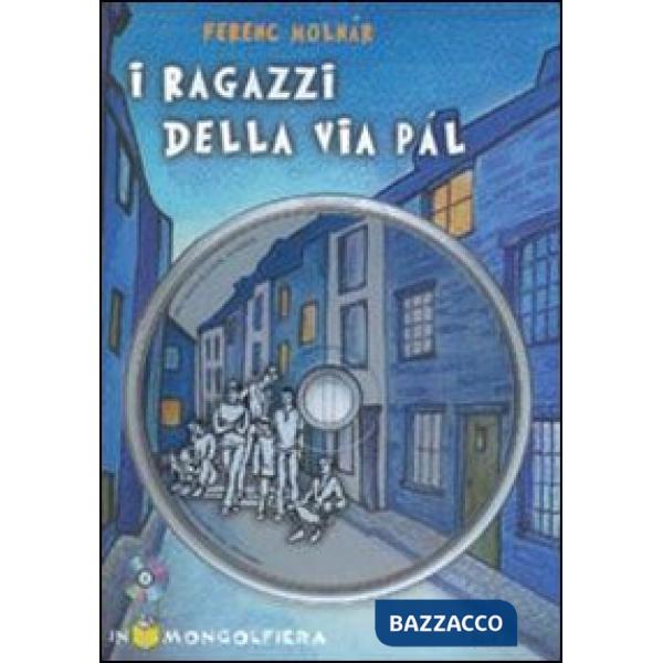 I RAGAZZI DELLA VIA PAL 2ED + CDROM