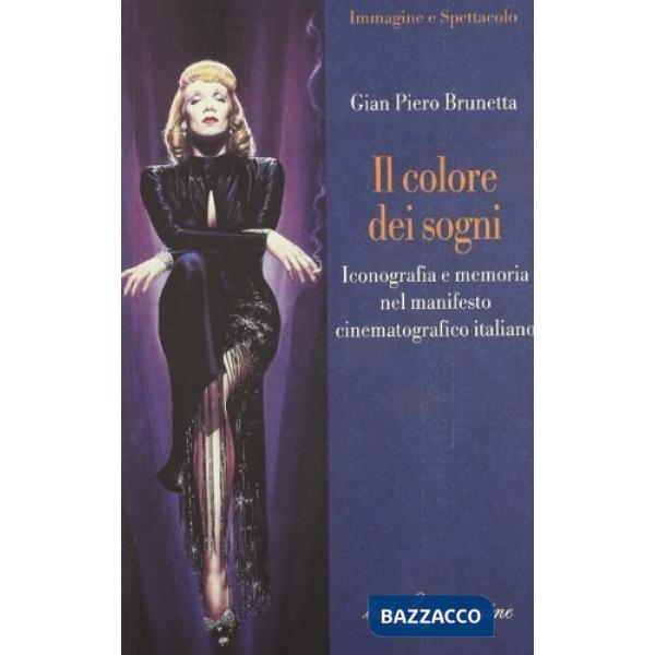 Colore dei sogni. Iconografia e memoria nel manifesto cinematografico italiano (