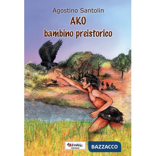 AKO, BAMBINO PREISTORICO