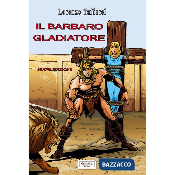 BARBARO GLADIATORE (IL)