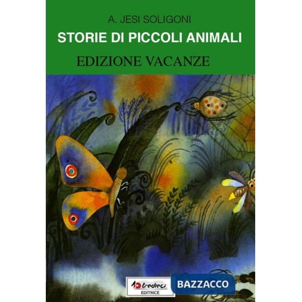 STORIE DI PICCOLI ANIMALI EDIZIONE VACANZE (CL.2)