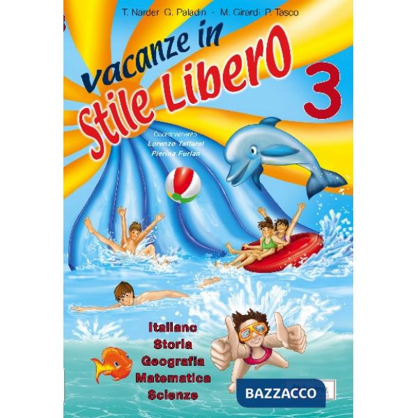 VACANZE IN STILE LIBERO 3 + NARRATIVA