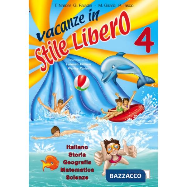 VACANZE IN STILE LIBERO 4 + NARRATIVA