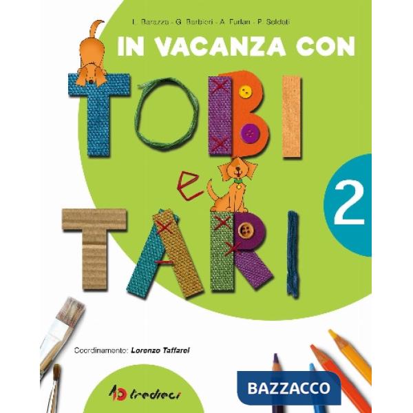 IN VACANZA CON TOBI E TARI 2 + LETTURA