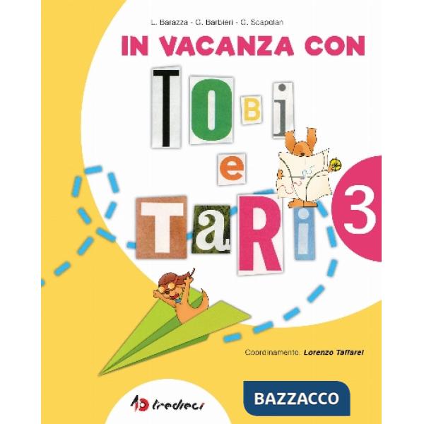 IN VACANZA CON TOBI E TARI 3 + LETTURA