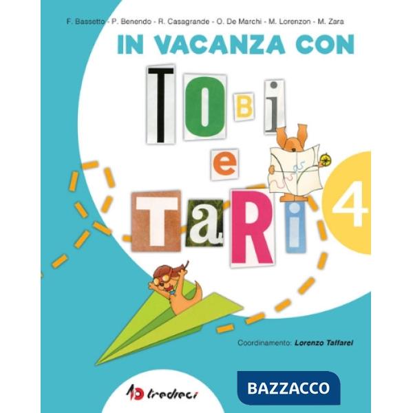 IN VACANZA CON TOBI E TARI 4 + LETTURA