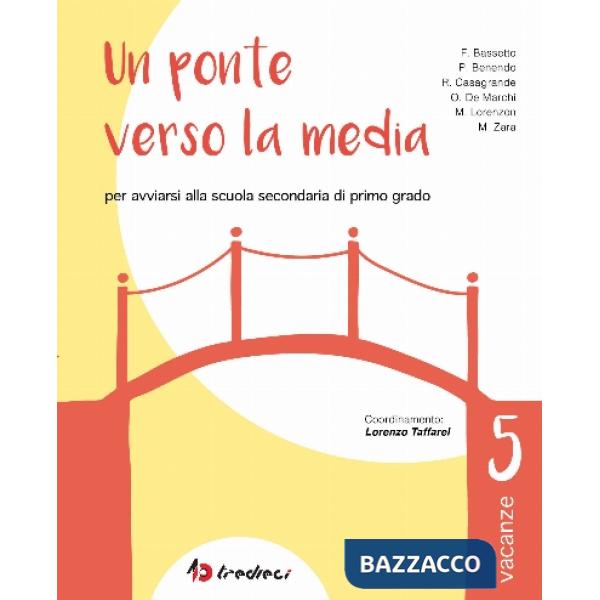 UN PONTE VERSO LA MEDIA 5 + LETTURA