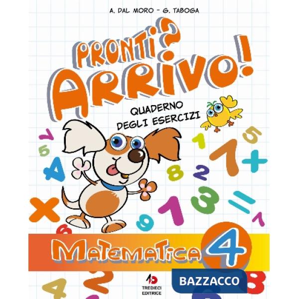 PRONTI? ARRIVO! MATEMATICA 4 TREDIECI 4, 50