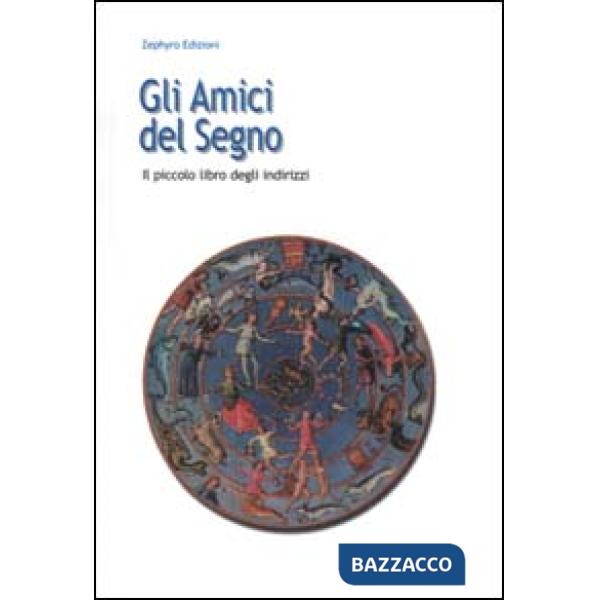 Amici del segno (Gli)