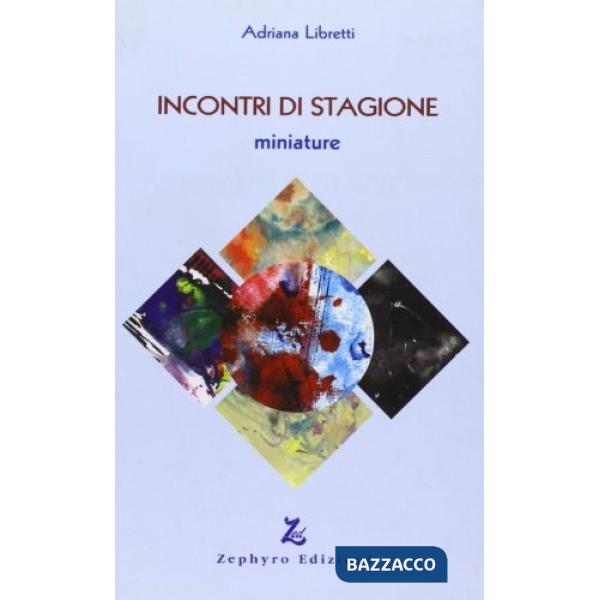 Incontri di stagione. Miniature