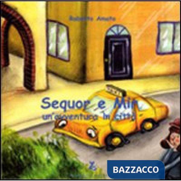 Sequor e Mir. Un'avventura in città