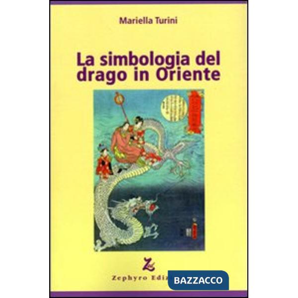 Simbologia del drago in Oriente (La)