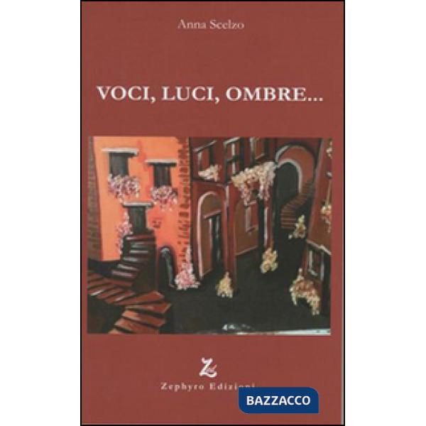 Voci, luci, ombre...