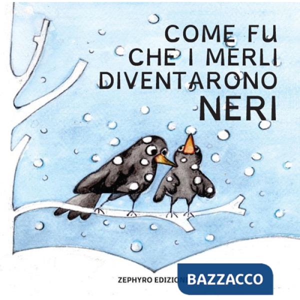 Come fu che i merli diventarono neri