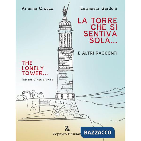 Torre che si sentiva sola (La)