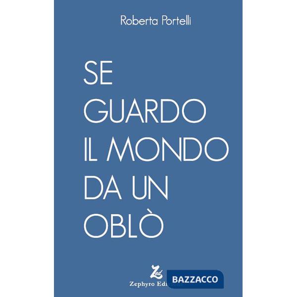 Se guardo il mondo da un oblò