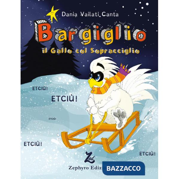 Bargiglio. Il gallo col sopracciglio