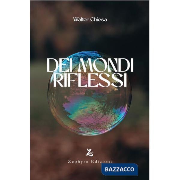 Dei mondi riflessi