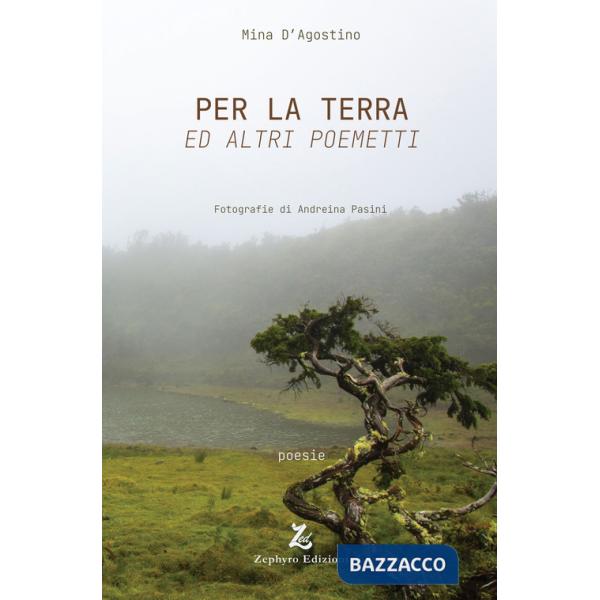 Per la Terra ed altri poemetti