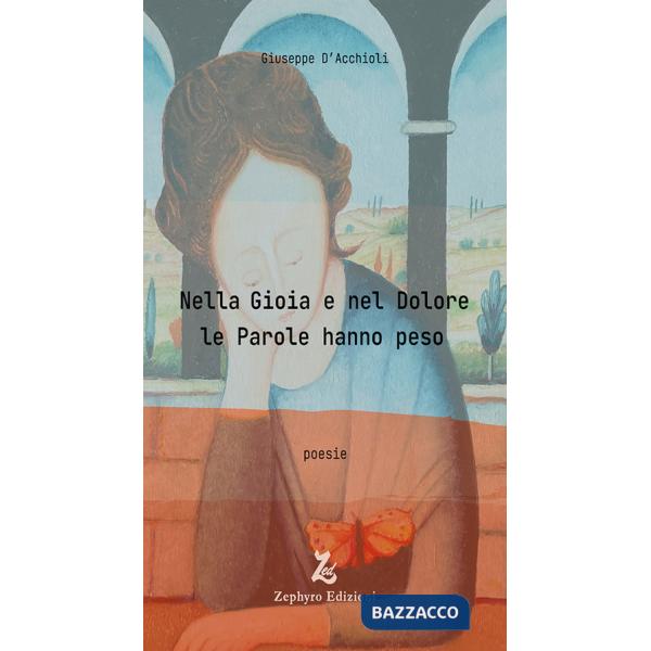 Nella gioia e nel dolore le parole hanno peso