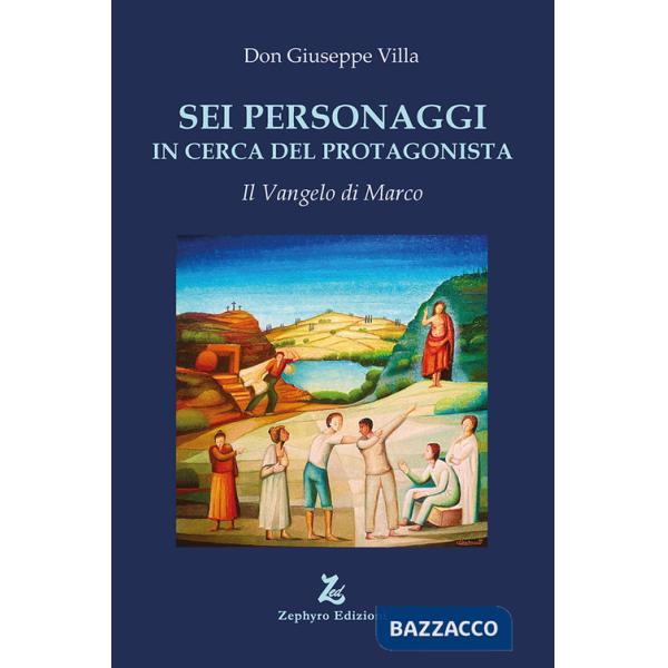 Sei personaggi in cerca del protagonista