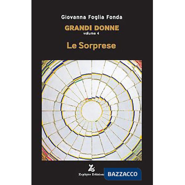 Grandi donne. Vol. 4: Le sorprese