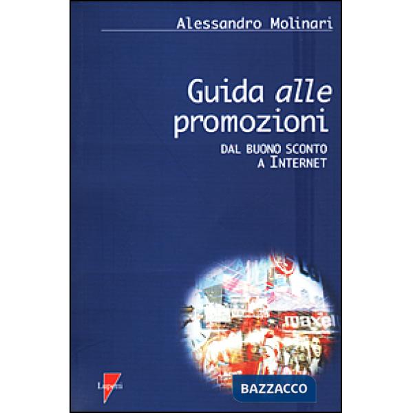 Guida alle promozioni. Dal buono sconto a Internet