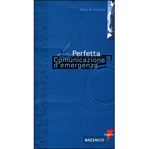 Perfetta comunicazione d'emergenza (La)
