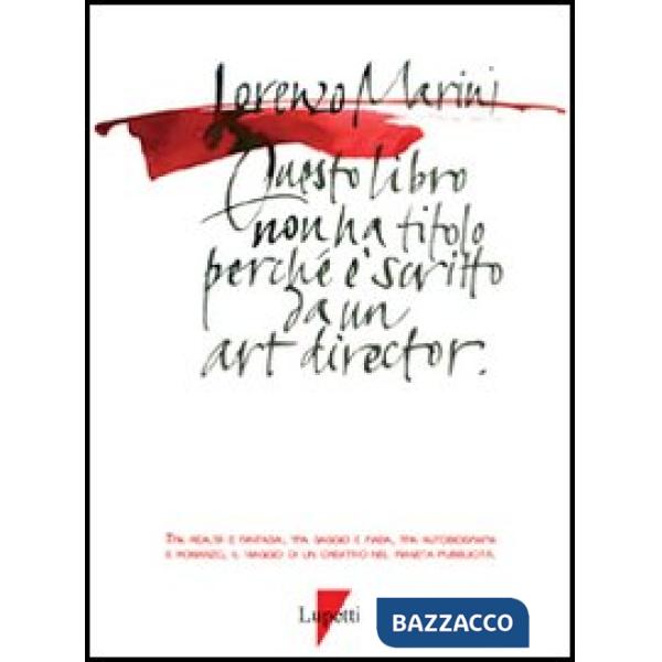 Questo libro non ha titolo perché è scritto da un art director