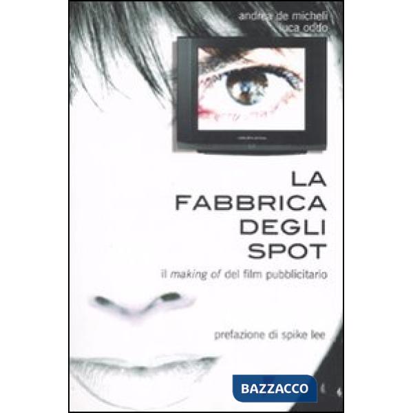 LA FABBRICA DEGLI SPOT
