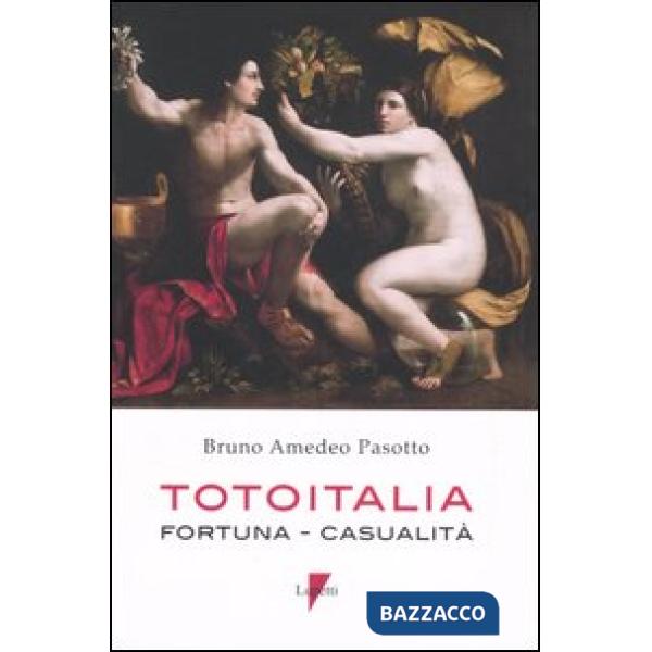Totoitalia. Fortuna, casualità. Con CD-ROM