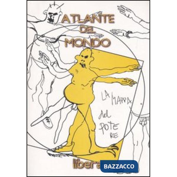 Atlante del mondo. La mappa del potere. Ediz. italiana e inglese
