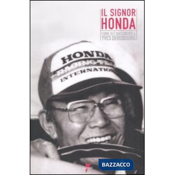 Signor Honda. Come si è raccontato a Yves Derisbourg (Il)