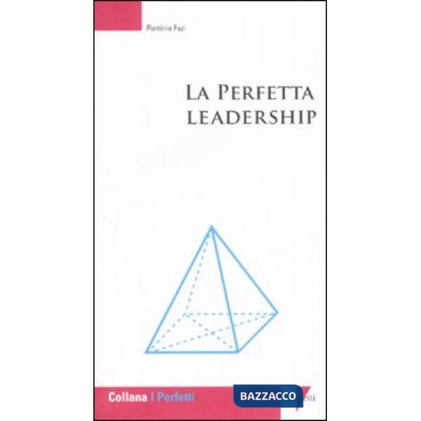Perfetta leadership (La)