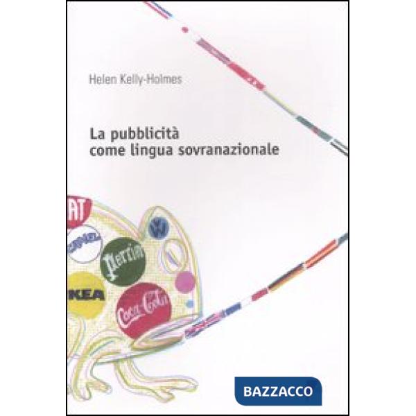 Pubblicità come lingua sovranazionale (La)