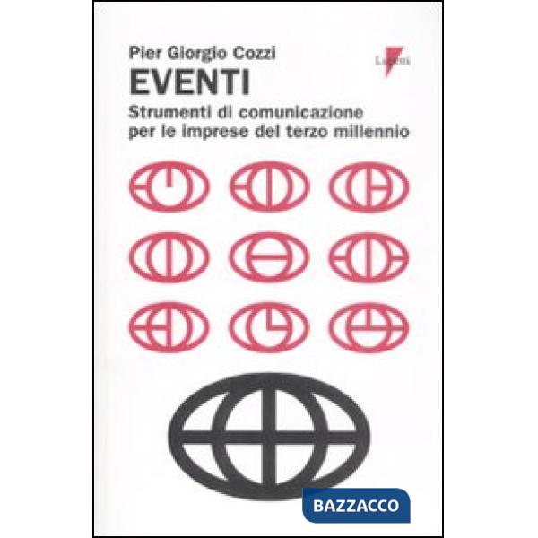 Eventi. Strumenti di comunicazione per le imprese del terzo millennio
