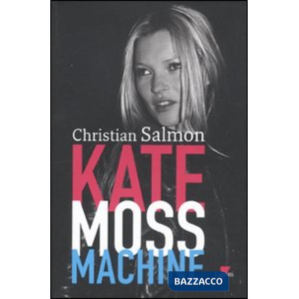 Kate Moss machine