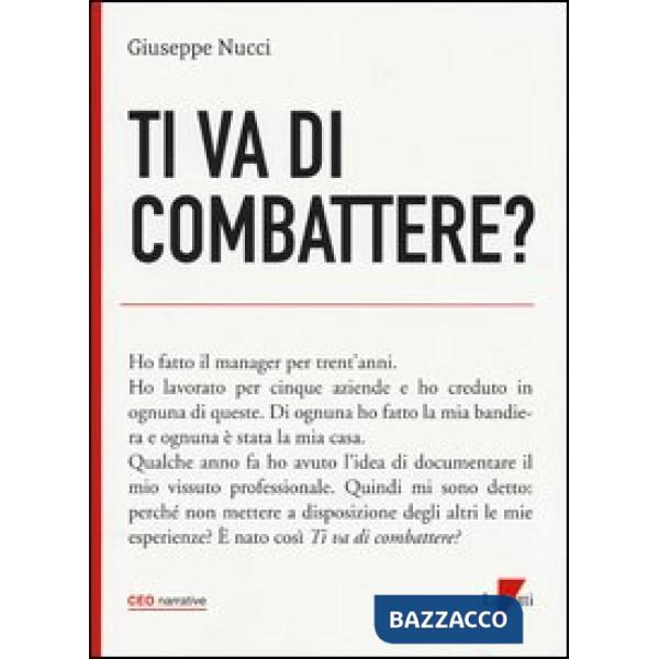 Ti va di combattere?